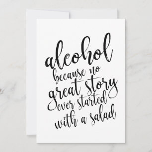 Alcohol Because No Great Story Affordable Sign