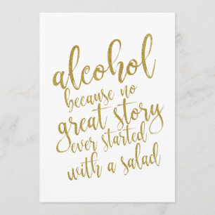 Alcohol Because No Great Story Affordable Sign Invitation