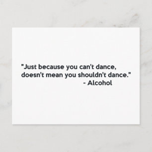 Alcohol Confidence Dancing Postcard