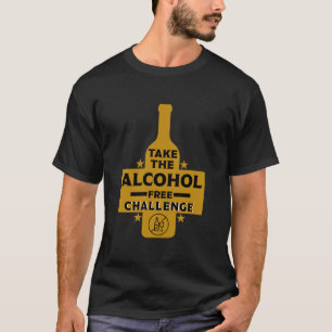 Alcohol Free And Sober T-Shirt