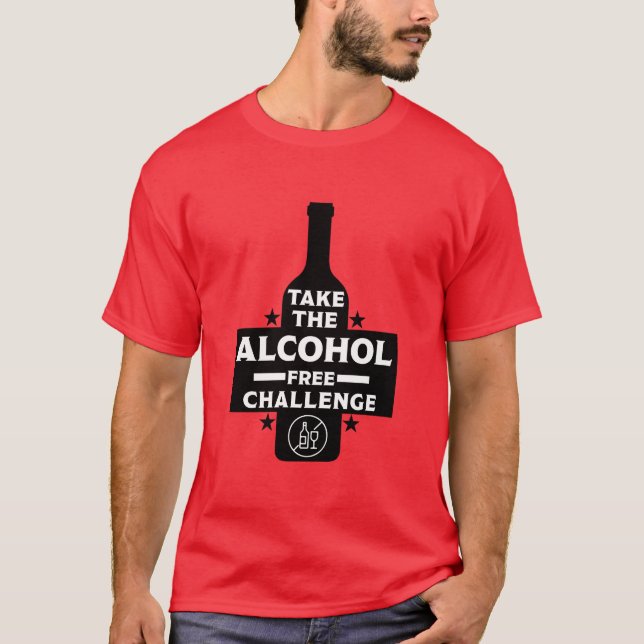  Alcohol Free And Sober T-Shirt (Front)