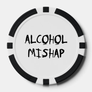 Alcohol Mishap Poker Chips