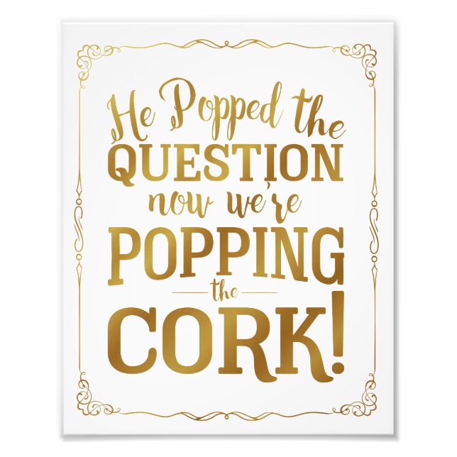 alcohol wedding sign, pop cork, popped question, photo print (Front)