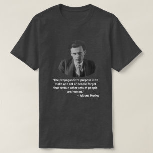 Aldous Huxley Quote T-Shirt