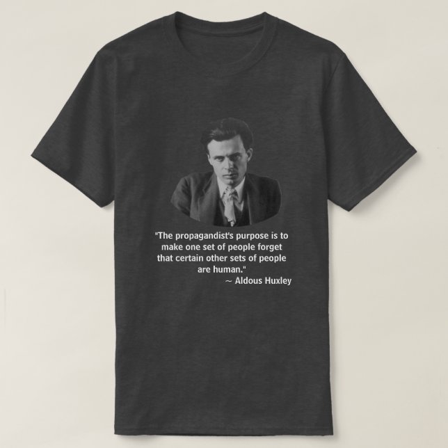 Aldous Huxley Quote T-Shirt (Design Front)