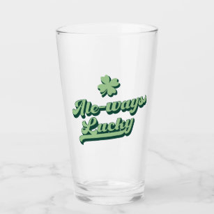 Ale-ways Lucky St Patrick's Day Glass