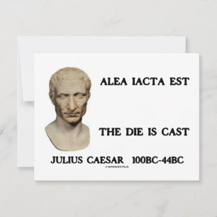 Alea Iacta Est - The Die Is Cast