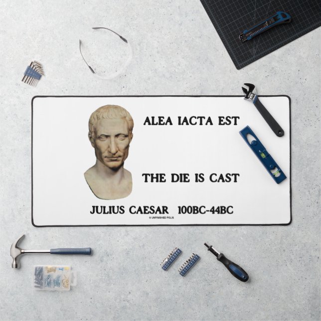 Alea Iacta Est The Die Is Cast Julius Caesar Qte Desk Mat (Workstation)