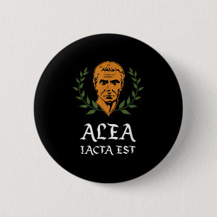 Alea Iacta Est - The Die Is Cast Latin Julius Caes 6 Cm Round Badge