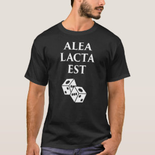 Alea Lacta Est History Of Ancient Rome Julius Cae T-Shirt