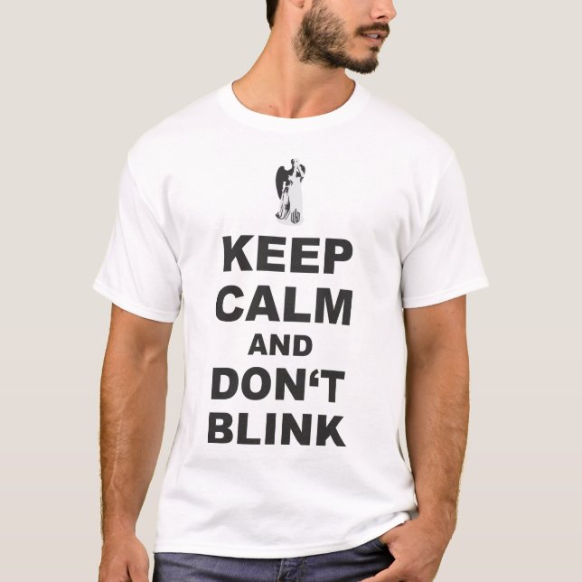 Alert - Weeping Angel - Keep Calm And Dont Blink 1 T-Shirt (Front)