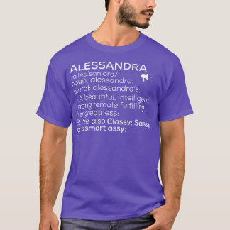 Alessandra Name Alessandra Definition Alessandra F T-Shirt