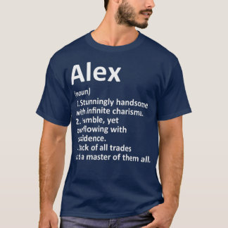 ALEX Definition Personalised Name Funny Birthday T-Shirt