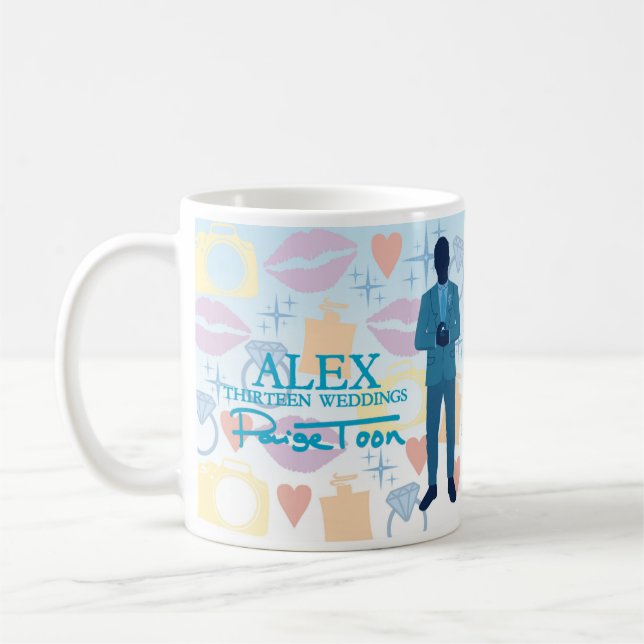 Alex - "Thirteen Weddings" quotes mug (Left)
