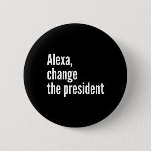 Alexa Chane The Presiden  6 Cm Round Badge