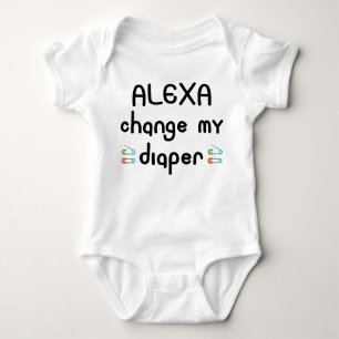 Alexa change my diaper cute and funny quote baby baby bodysuit