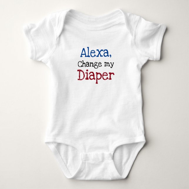 Alexa, Change My Diaper Funny Infant Baby Bodysuit (Front)