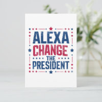 Alexa Change The President Funny Political