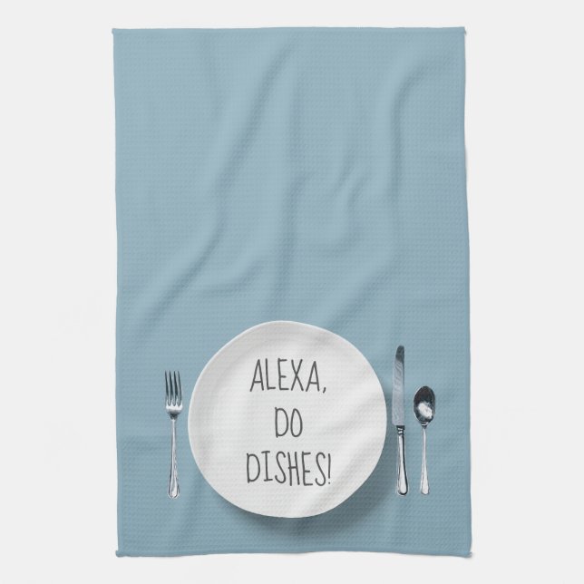 Alexa Command humour for doing dishes Tea Towel (Vertical)