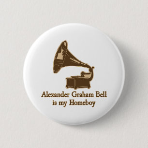 Alexander Graham Bell is my Homeboy 6 Cm Round Badge