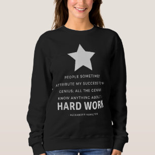 Alexander Hamilton American Quote Sweatshirt
