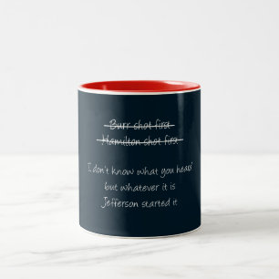 Alexander Hamilton Burr Shot First Jefferson Two-Tone Coffee Mug