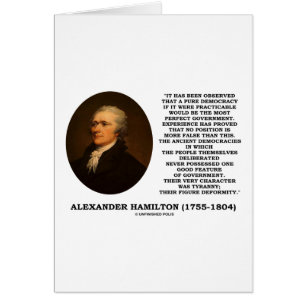 Alexander Hamilton Democracy Experience Tyranny
