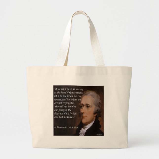 Alexander Hamilton & Enemy Leading Nation Quote Large Tote Bag (Front)