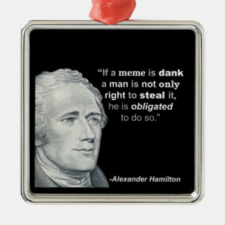 Alexander Hamilton’s Dank Meme - Ornament