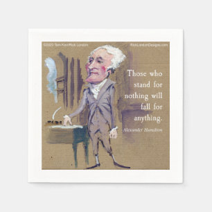 Alexander Hamilton "Stand For Something" Quote Napkin