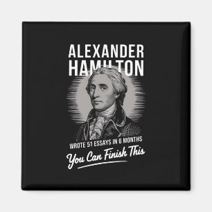 Alexander Hamilton Wrote 51 Essays In 6 Months  Magnet
