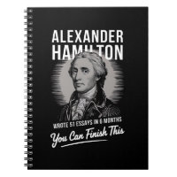 Alexander Hamilton Wrote 51 Essays In 6 Months