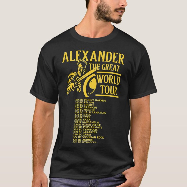 Alexander the Great World Tour history  T-Shirt (Front)