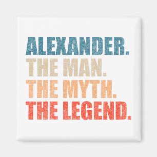 Alexander The Man The Myth The Legend Magnet
