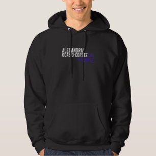 Alexandria Ocasio Cortez For The People Liberal De Hoodie