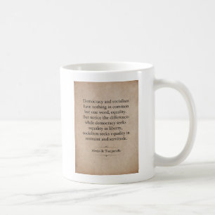 Alexis de Tocqueville Quote Coffee Mug