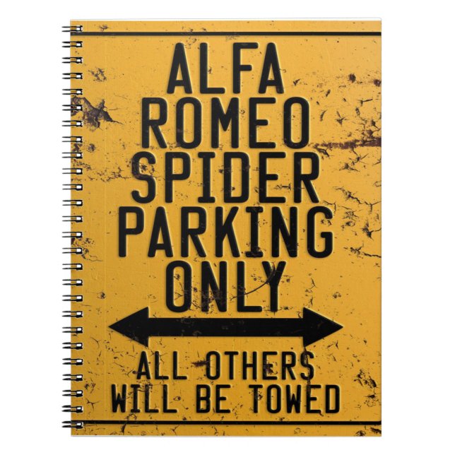 Alfa Romeo Spider Parking Only Notebook (Front)