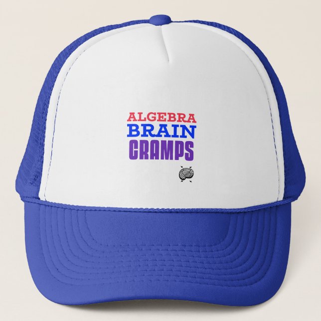 Algebra Brain Cramps Math Algebra Teacher Trucker Hat (Front)