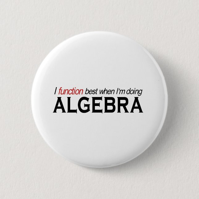 Algebra _ I function best 6 Cm Round Badge (Front)