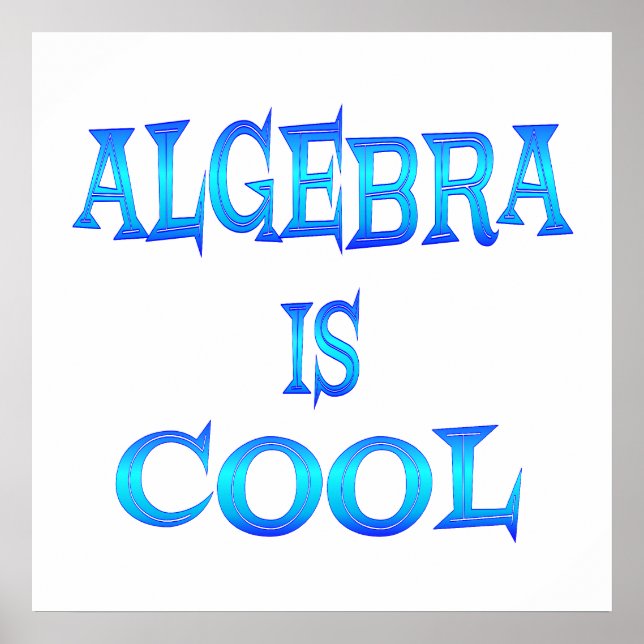 Algebra is Cool - Starting at $11.80 Poster (Front)