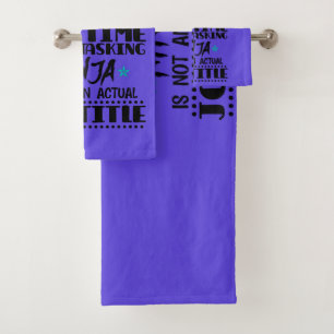 Algebra Teacher Only Because Full Time Multi Bath Towel Set