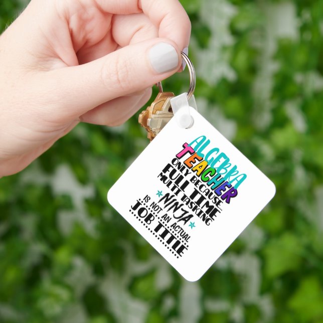 Algebra Teacher Only Because Full Time Multi  Key Ring (Hand)