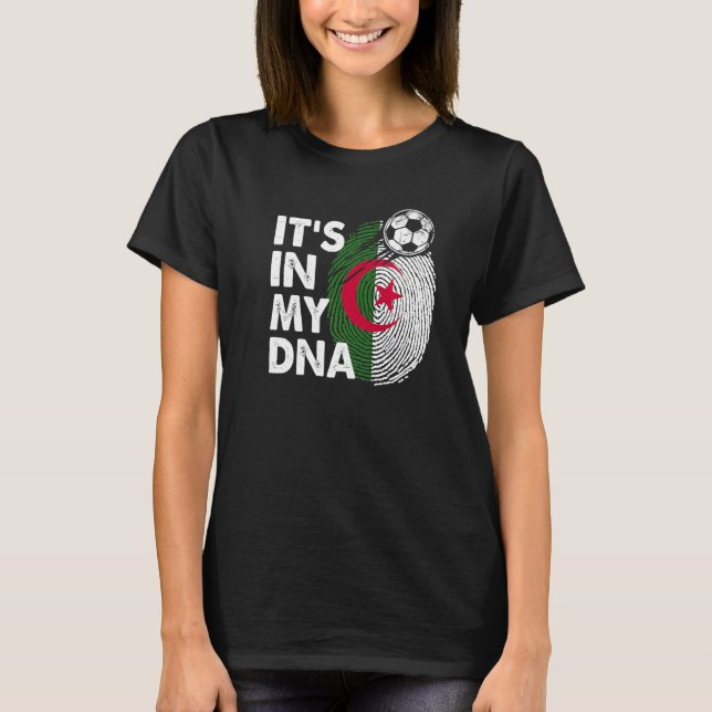 Algeria In My Dna Algerian Flag Team Algeria T-Shirt (Front)