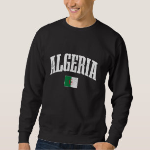 Algeria Pride Algerian Flag African Roots Heritage Sweatshirt