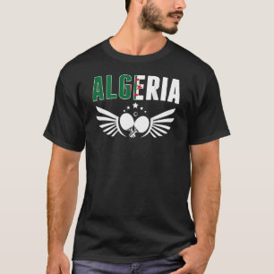 Algeria Table Tennis Support Algerian Ping Pong T T-Shirt