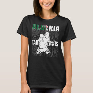 Algeria Table Tennis Support Algerian Ping Pong T T-Shirt