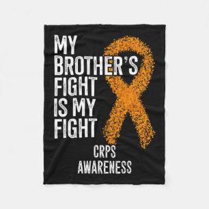 Algodystrophy My Brother's Fight Is My Fight Crps Fleece Blanket