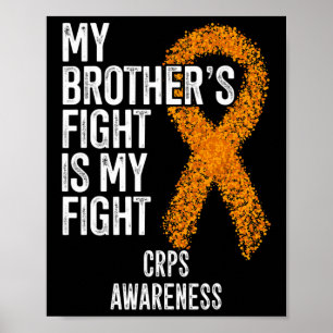 Algodystrophy My Brother's Fight Is My Fight CRPS Poster