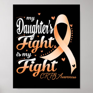 Algodystrophy My Daughter's Fight Is My Fight CRPS Poster