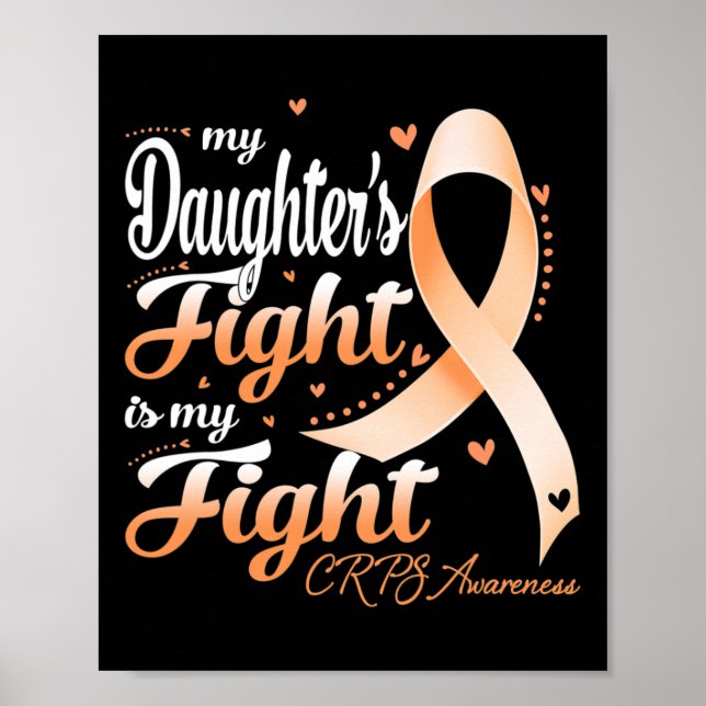 Algodystrophy My Daughter's Fight Is My Fight CRPS Poster (Front)